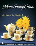 More Shelley China