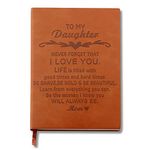 Daughter Gifts To My Daughter Never Forget That I Love You Leather Notebook I Love You Daughter Gifts form Mom Graduation Encouragement Gifts (To My Daughter)