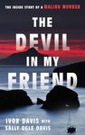 The Devil in My Friend: The Inside 