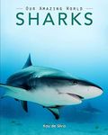 Sharks: Amazing Pictures & Fun Facts on Animals in Nature