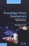 Knowledge Driven Development: Bridg