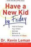 Have a New Kid by Friday: How to Ch