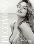 Becoming By Cindy Crawford: By Cindy Crawford with Katherine O' Leary