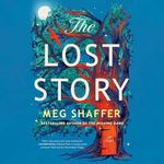 The Lost Story: A Novel