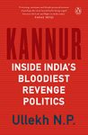 Kannur: Inside India's Bloodiest Revenge Politics