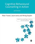 Cognitive Behavioural Counselling in Action Third Edition (Counselling in Action series)