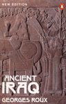 Ancient Iraq: Third Edition (Penguin History) Roux, Georges