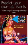 Predict your own life Events: True & Easy KP Astrology for Every One