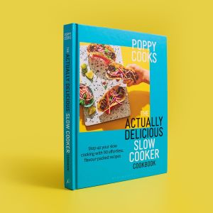 Poppy Cooks Slow Cooker Cookbook – Easy Recipes by Poppy O’Toole