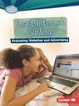 Smart Internet Surfing: Evaluating Websites and Advertising (What is Digital Citizenship Searchlight)