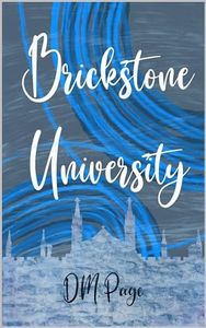 Brickstone University: The Complete Series (Brickstone University Reverse Harem)