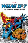 What If?: The Original Marvel Series Omnibus Vol. 1: (New Edition) (What If? (1977-1984))