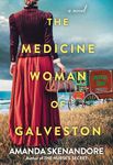 The Medicine Woman of Galveston