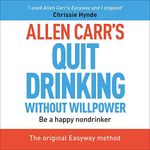 Allen Carr's Quit Drinking Without 