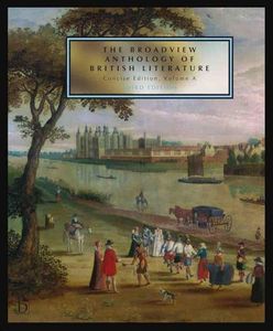 The Broadview Anthology of British Literature: Concise Volume A - Third Edition: The Medieval Period - The Renaissance and the Early Seventeenth Century - The Restoration and the Eighteenth Century