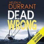 Dead Wrong: Calladine and Bayliss, Book 1