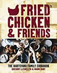 Fried Chicken & Friends US edition: The Hartsyard Family Cookbook