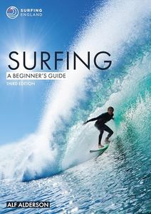 Surfing: A Beginner's Guide: 1