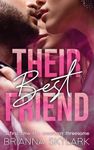 Their Best Friend: A First Time FFM Mountain Threesome (FFM Threesome and Ménage Romance Book 3)