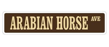 Arabian Horse Street Sign Horses Farmer Farm Breed