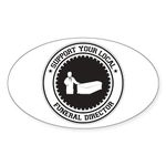 CafePress Support Funeral Director Oval Sticker Oval Bumper Sticker Car Decal