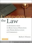 Computers and the Law: An Introduction to Basic Legal Principles and Their Application in Cyberspace