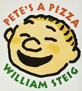 Pete's a Pizza: A Playful Story About a Father and Son's Silly Game of Kneading a Boy into Dough