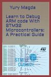 Learn to Debug ARM code With STM32 