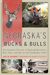 Nebraska's Bucks and Bulls: The Gre