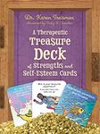 A Therapeutic Treasure Deck of Strengths and Self-Esteem Cards (Therapeutic Treasures Collection)