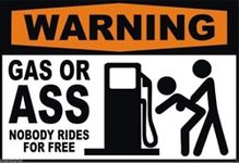 MFX Design Warning Gas Or Ass Nobody Rides for Free Bumper Sticker Decal Laptop Sticker Decal Toolbox Sticker Decal Helmet Sticker Decal Hard Hat Sticker Decal Vinyl - Made in USA 3.5 in. x 2.5 in.