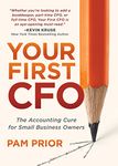 Your First CFO: The Accounting Cure for Small Business Owners