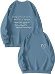 Dear Person Behind Me Sweatshirt Funny Inspirational Positive Pullover Tops for Women (1PC Printed Front and Back) Blue