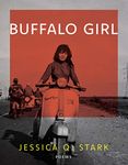 Buffalo Girl: 199 (American Poets Continuum Series, 199)