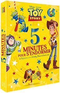 TOY STORY - 5 Minutes pour s'endormir - 12 histoires avec Woody, Buzz et leurs amis - Disney Pixar