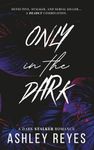 Only In The Dark: A Dark Stalker Ro