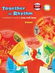 Together in Rhythm: A Facilitator's Guide to Drum Circle Music (Book & DVD)