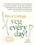 (River Cottage Veg Every Day!) By Hugh Fearnley-Whittingstall (Author) Hardcover on (Sep , 2011)