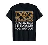 Funny Dog Trainer Design For Men Wo