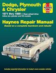 Dodge, Plymouth, & Chrysler RWD Inline 6 cylinder & V8 models 1971 thru 1989 Haynes Repair Manual