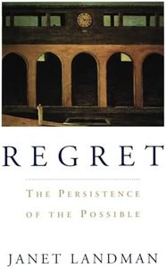 Regret: The Persistence of the Possible