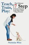 Teach, Train, Play:: The Ultimate 7