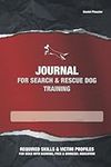 Journal for search and rescue dog t
