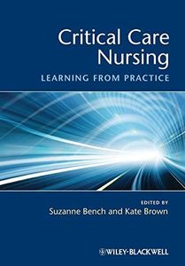 Critical Care Nursing - Learning from Practice