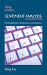 Sentiment Analysis: Mining Opinions, Sentiments, and Emotions (Studies in Natural Language Processing)