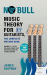 Music Theory for Guitarists, the Complete Method Book: Volumes 1, 2 & 3 of the Music Theory for Guitarists Series in a Single Edition