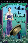 Anthem for Doomed Youth (A Daisy Dalrymple Mystery Book 19)