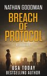 Breach of Protocol: A Thriller (The Special Agent Jana Baker Spy-Thriller Series Book 4)