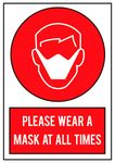 Please Wear A Face Mask/covering at all times, Prevent the Spread of Virus on this premises (A6-105mm x 148mm, Red & White)