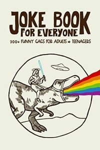 Joke Book for Everyone: 300+ Funny Gags for Adults & Teenagers